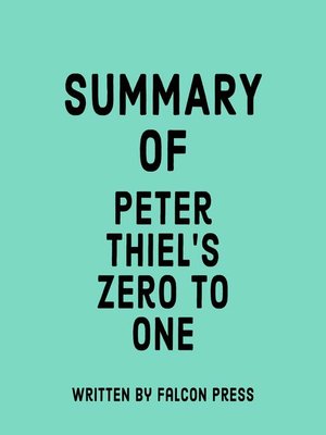 cover image of Summary of Peter Thiel's Zero to One